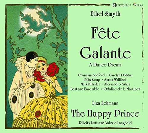 Charmian Bedford; Carolyn Dobb - Smyth: Fête Galante; Lehmann: The Happy Prince [CD]