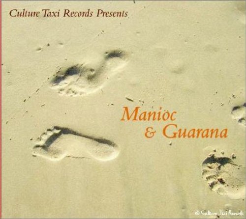 Manioc & Guarana - Manioc & Guarana [CD]