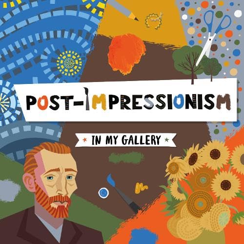 Post-Impressionism (In My Gallery)