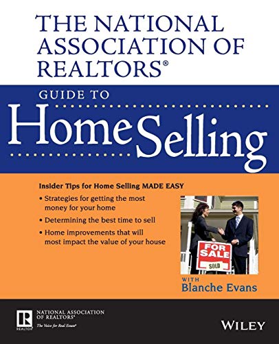 The National Association of Realtors Guide to Home Selling