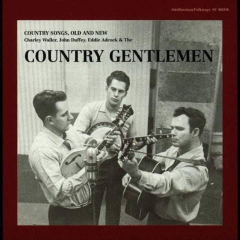 The Country Gentlemen - Country Songs, Old and New [CD]