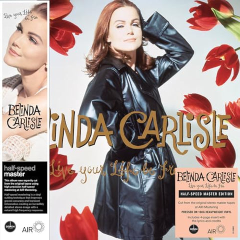 Belinda Carlisle - Live Your Life Be Free (Half-Speed Master Edition) [VINYL]