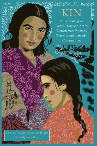 Kin : An Anthology of Poetry, Story and Art by Women from Romani, Traveller and Nomadic Communities