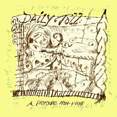 Daily Toll - A Profound Non-event [VINYL]