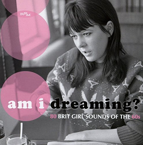 Various Artists - Am I Dreaming? 80 Brit Girl Sounds Of The 60S [CD]