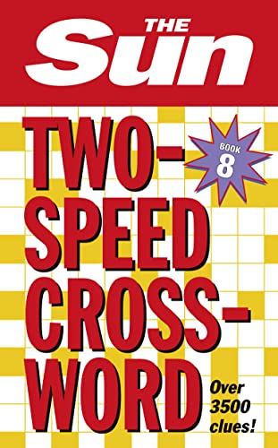The Sun Two-Speed Crossword Book 8: 80 two-in-one cryptic and coffee time crosswords: 08 (The Sun Puzzle Books)