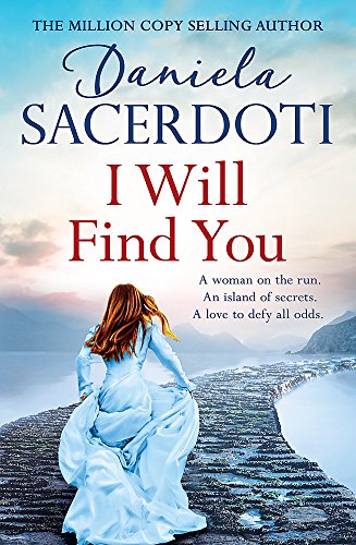I Will Find You (A Seal Island novel): A captivating love story from the author of THE ITALIAN VILLA (Seal Island 2)