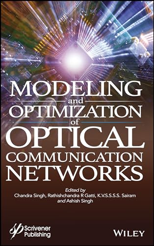 Modeling and Optimization of Optical Communication Networks