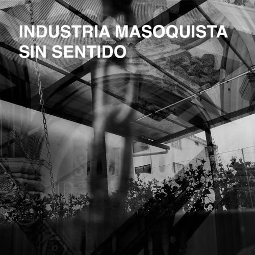 Industria Masoquista - Sin Sentido [CD]