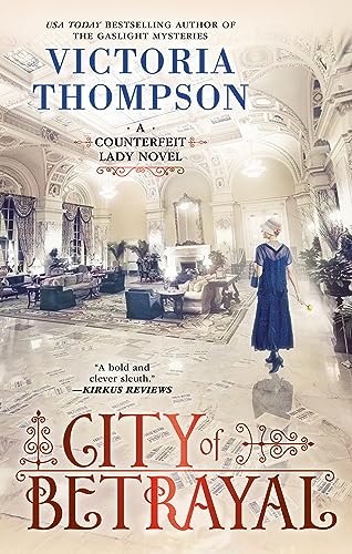 City of Betrayal: 7 (A Counterfeit Lady Novel)
