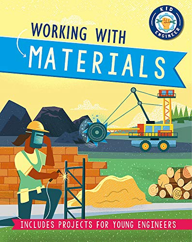 Working with Materials (Kid Engineer)