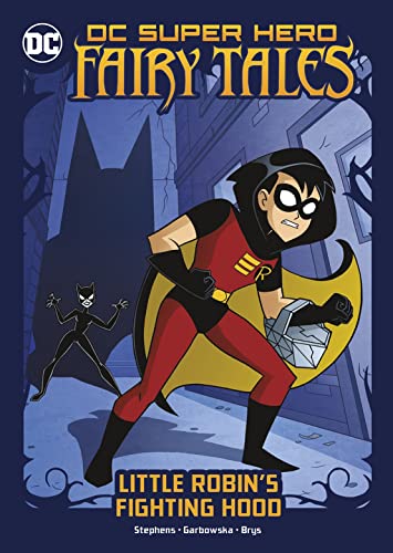 Little Robin's Fighting Hood (DC Super Hero Fairy Tales)