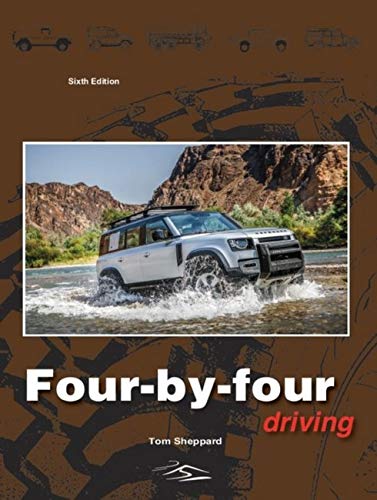 Four-By-Four Driving: The sixth edition of Off-Roader Driving