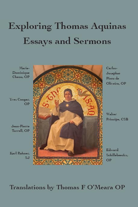 Exploring Thomas Aquinas : Essays and Sermons