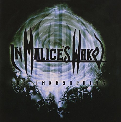 In Malices Wake - The Thrashening (reissue) [CD]