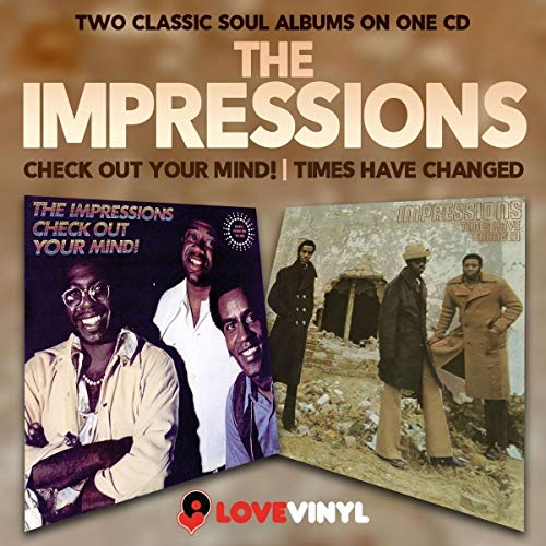 Impressions - Check Out Your Mind! / Times Have Changed [CD]