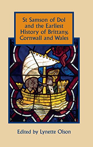 St Samson of Dol and the Earliest History of Brittany