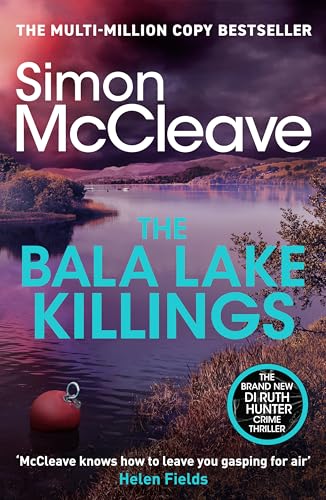 The Bala Lake Killings : A Snowdonia Murder Mystery