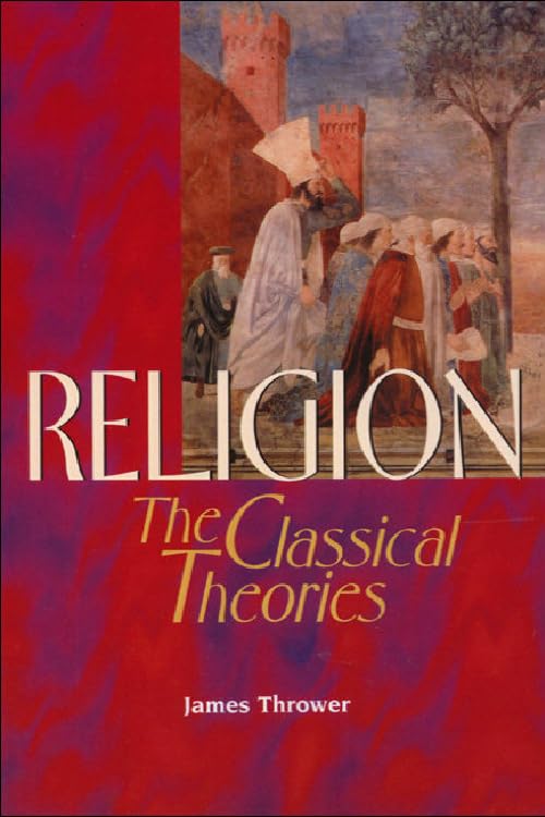 Religion : The Classical Theories