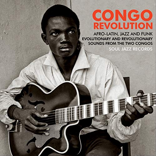 Soul Jazz Records Presents - [Soul Jazz Records Presents] Congo Revolution: Afro-Latin, Jazz And Funk Evolutionary And Revolutionary Sounds [7"] [VINYL]