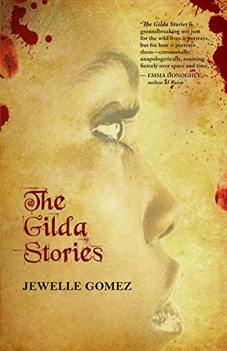 Book cover: a woman’s face with red splatters, title “The Gilda Stories.”