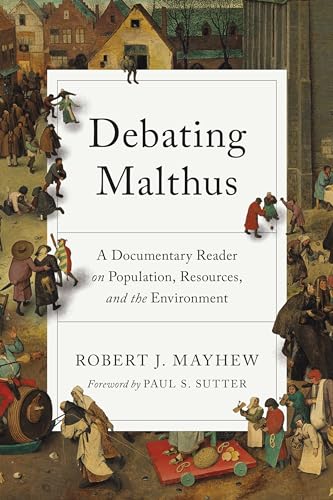 Debating Malthus: A Documentary Reader on Population