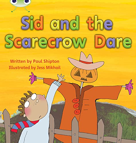 Bug Club Phonics Set 22 Sid and the Scarecrow Dare