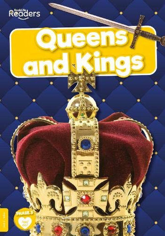 Queens and Kings (BookLife Readers) (BookLife Non-Fiction Readers)