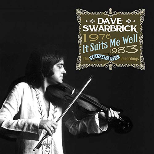 Swarbrick Dave - It Suits Me Well: The Transatlantic Recordings 1976-1983 [CD]