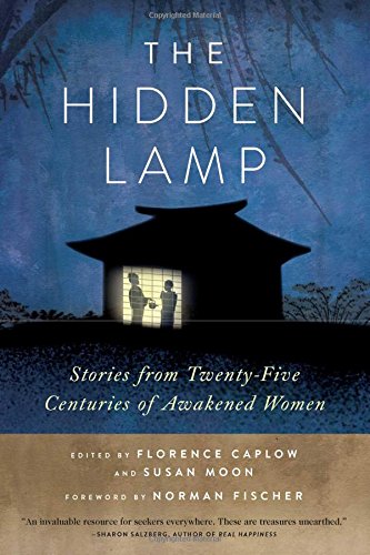The Hidden Lamp: Stories from Twenty-Five Centuries of Awakened Women