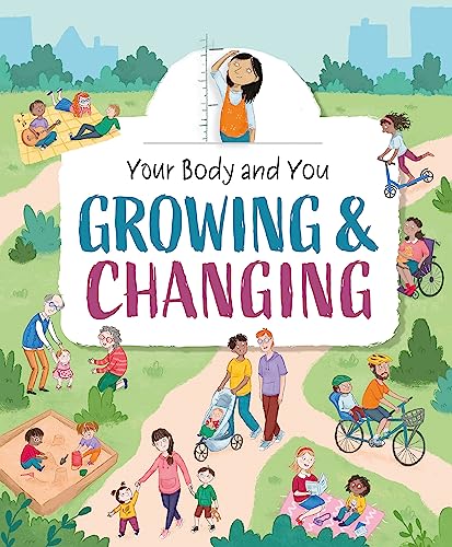 Your Body and You: Growing and Changing