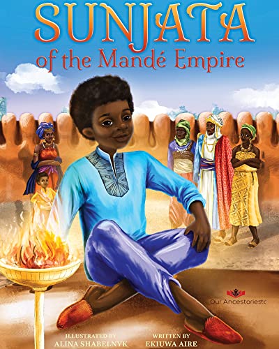 Sunjata of the MandÃ© Empire