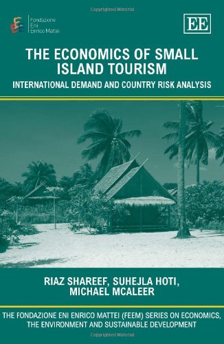 The Economics of Small Island Tourism: International Demand and Country Risk Analysis