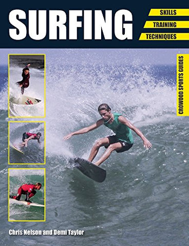 Surfing: Skills - Training - Techniques (Crowood Sports Guides)