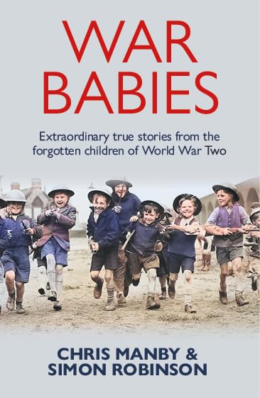 War Babies : The Untold Stories of the Silent Generation