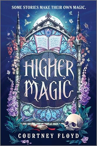 Higher Magic : A Novel