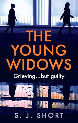 The Young Widows: The addictive psychological suspense that will keep you guessing until the last page
