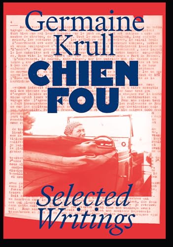 Chien Fou: Selected Writings (English Edition)