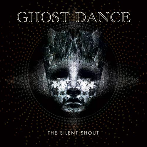 Ghost Dance - The Silent Shout [CD]