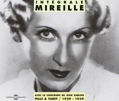 Mireille - Integrale : 1929-1939 [CD]