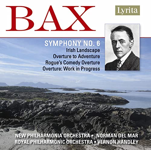 Various - Sir Arnold Bax: Symphony No. 6, Irish Landscape, Rogues Comedy Overture [CD]