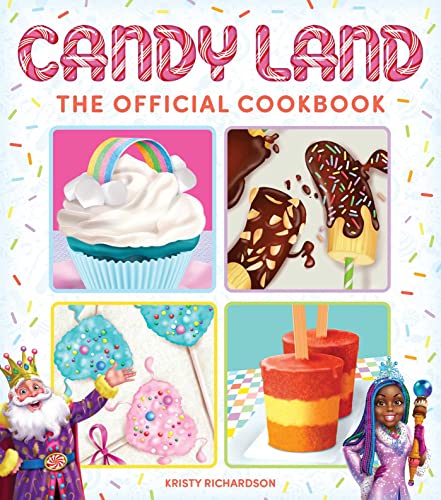 Candy Land Cookbook: (Candy Land Game, Cookbooks for Kids; Cooking with Kids)