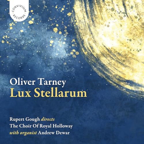 Choir Of Royal Holloway - Tarney - Lux Stellarum [CD]