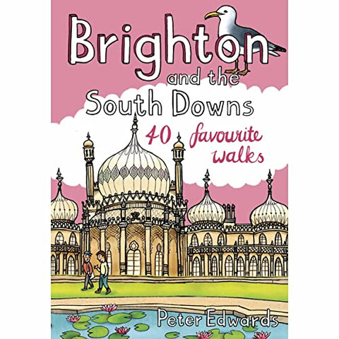 Brighton and the South Downs: 40 favourite walks