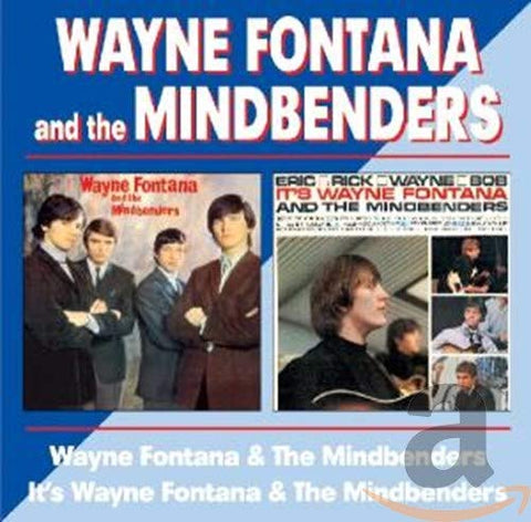 Wayne Fontana And The Mindbenders - Wayne Fontana And The Mindbenders / It's Wayne Fontana And The Mindbenders [CD]