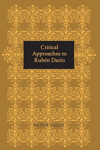 Critical Approaches to Ruben Dario