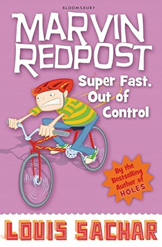 Super Fast, Out of Control!: Bk. 7 (Marvin Redpost S.)