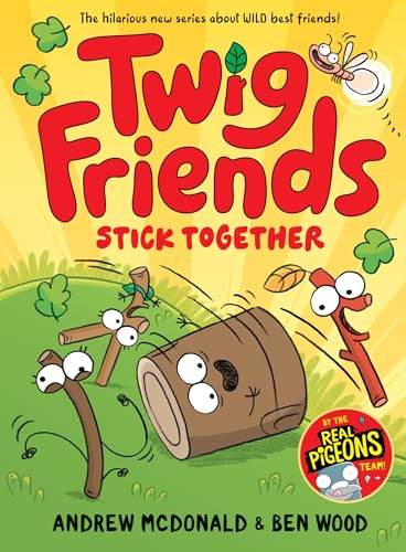 Twig Friends Stick Together : Twig Friends #2