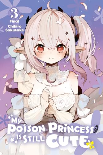 My Poison Princess Is Still Cute Gn Vol 03 (C: 0-1-2)
