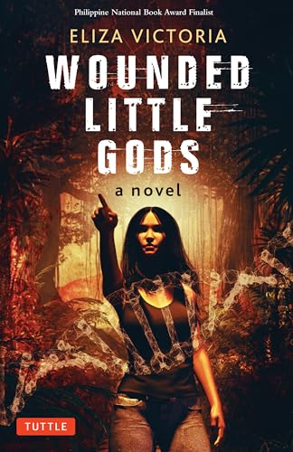 Wounded Little Gods : A Novel